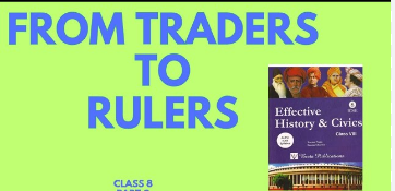 4. Traders to Rulers